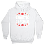 Chaotic Teacher Hoodie