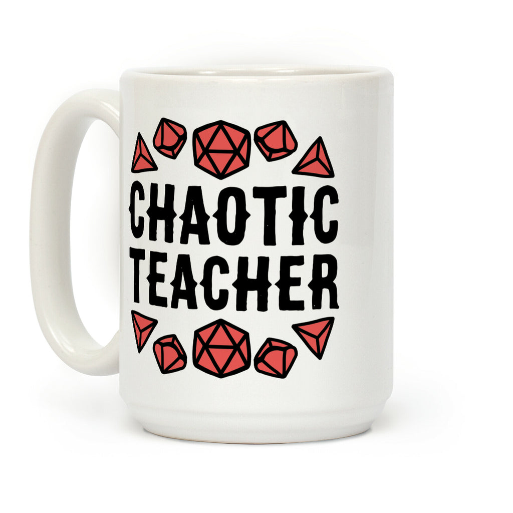 Chaotic Teacher Coffee Mug