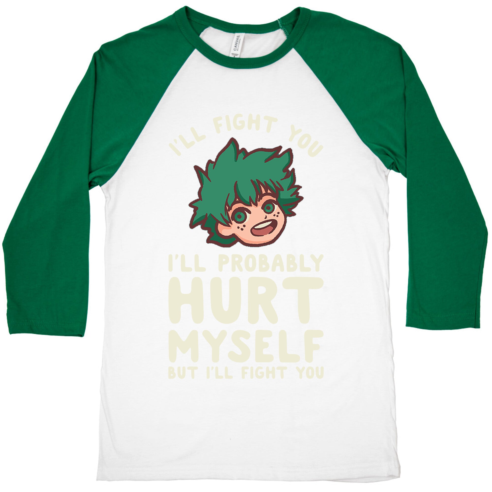 I'll Fight You I'll Probably Hurt Myself  But I'll Fight You Midoriya Baseball Tee
