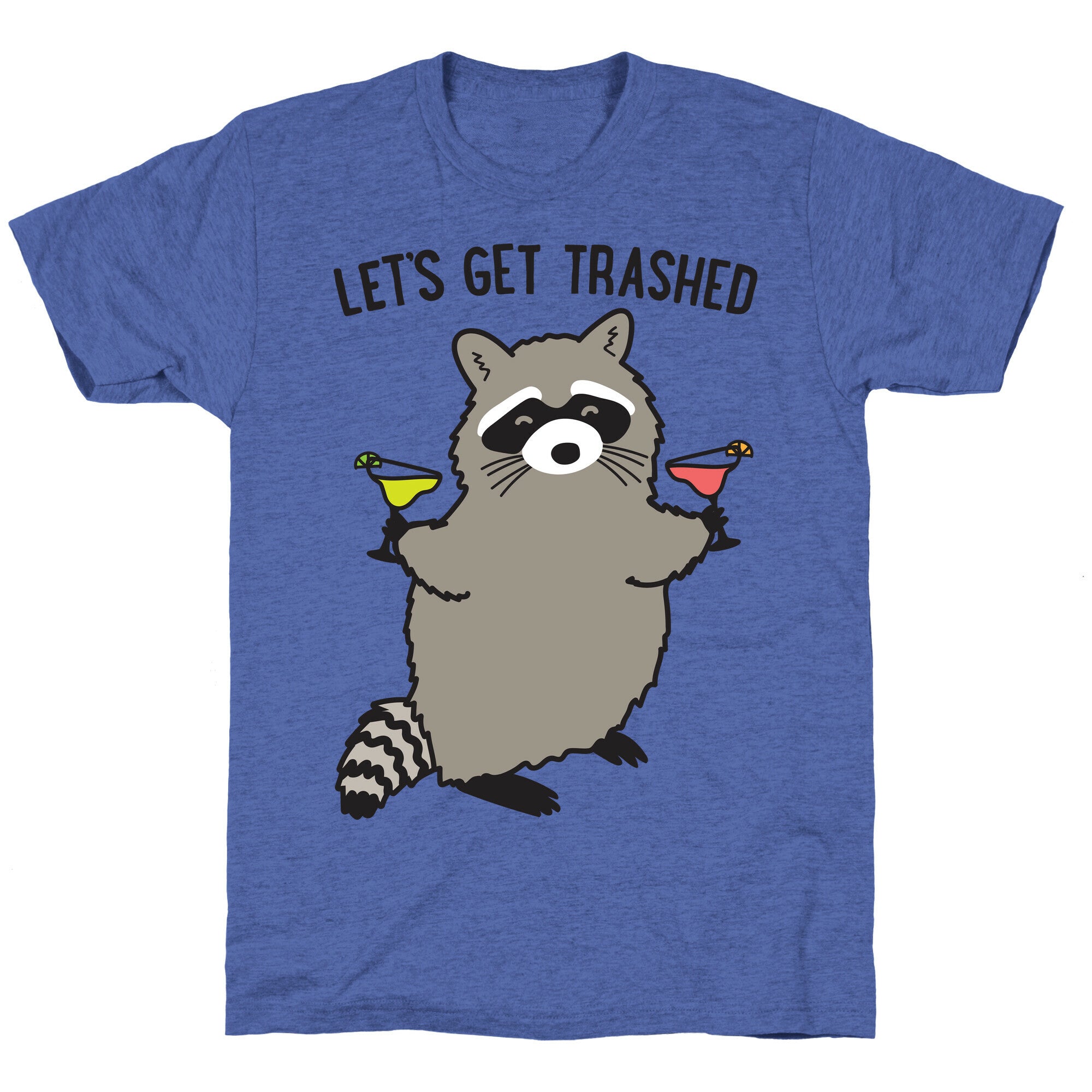 Let's Get Trashed Margarita Raccoon Unisex Triblend Tee