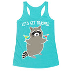 Let's Get Trashed Margarita Raccoon Racerback Tank