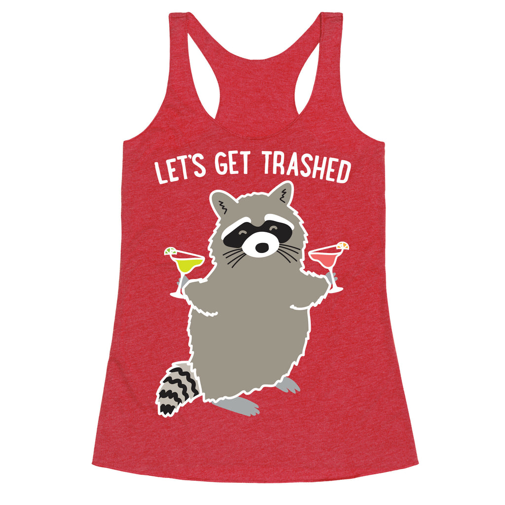 Let's Get Trashed Margarita Raccoon Racerback Tank