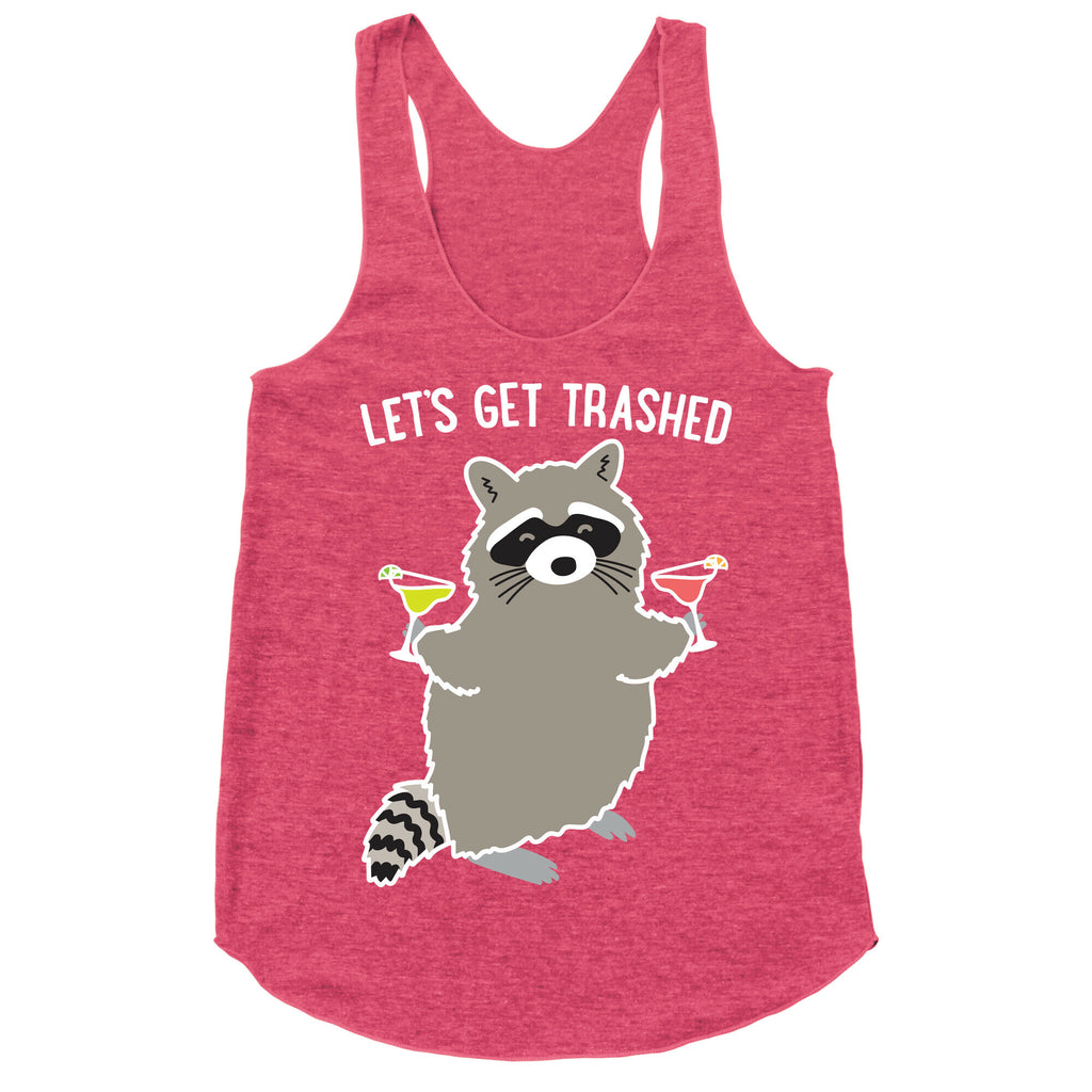Let's Get Trashed Margarita Raccoon Racerback Tank