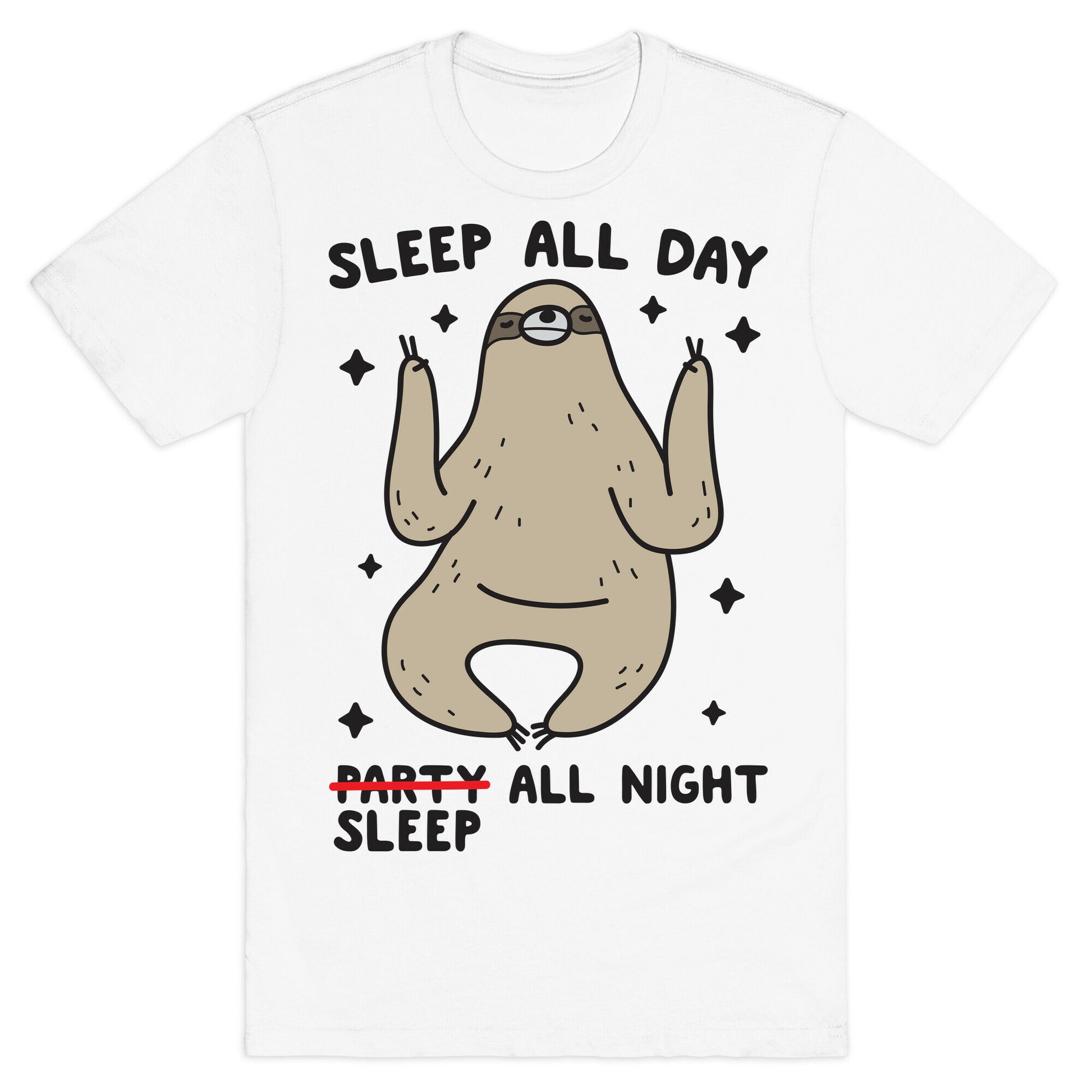 Sleep All Day Sleep All Night Sloth T-Shirt