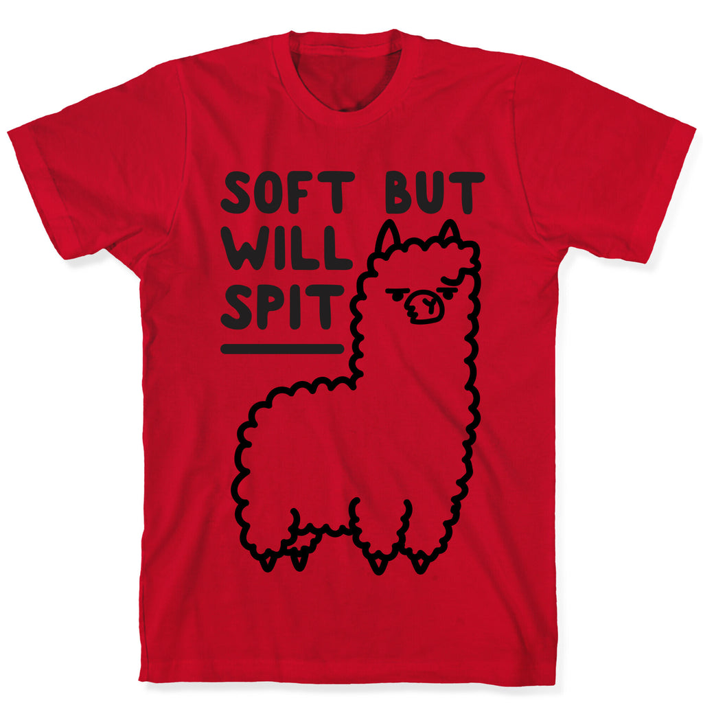 Soft But Will Spit Llama T-Shirt