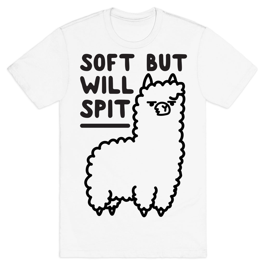 Soft But Will Spit Llama T-Shirt