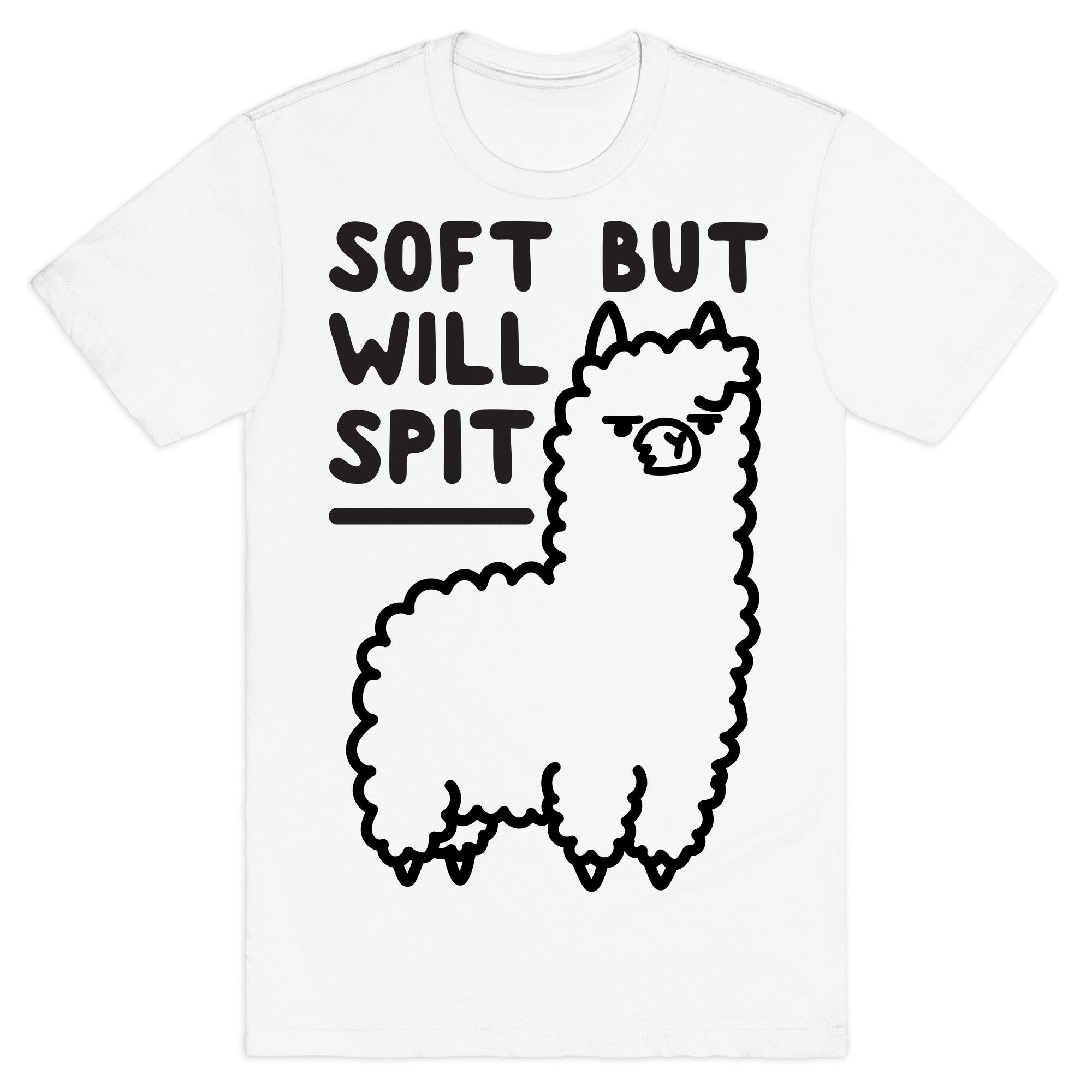 Soft But Will Spit Llama T-Shirt