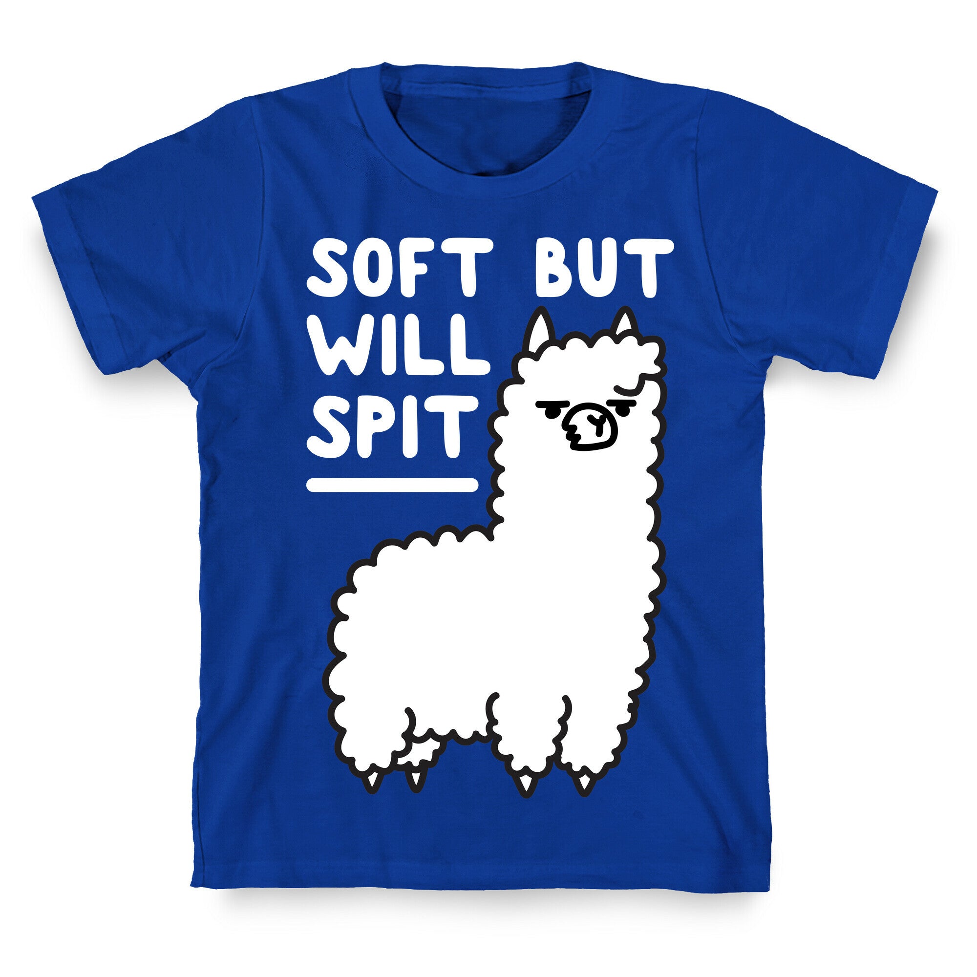 Soft But Will Spit Llama T-Shirt