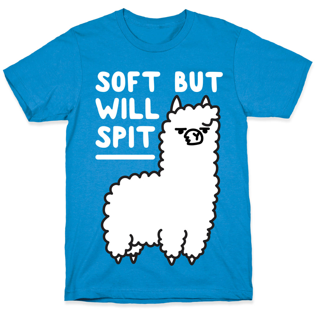 Soft But Will Spit Llama T-Shirt