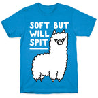 Soft But Will Spit Llama T-Shirt