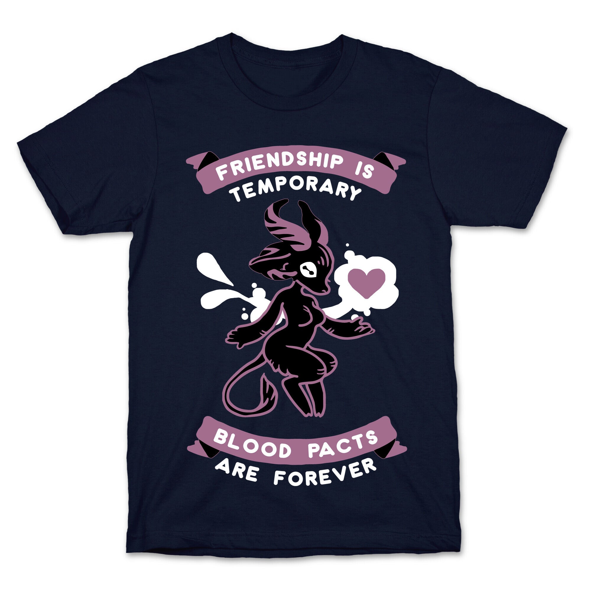 Friendship is Temporary Blood Pacts Are Forever T-Shirt