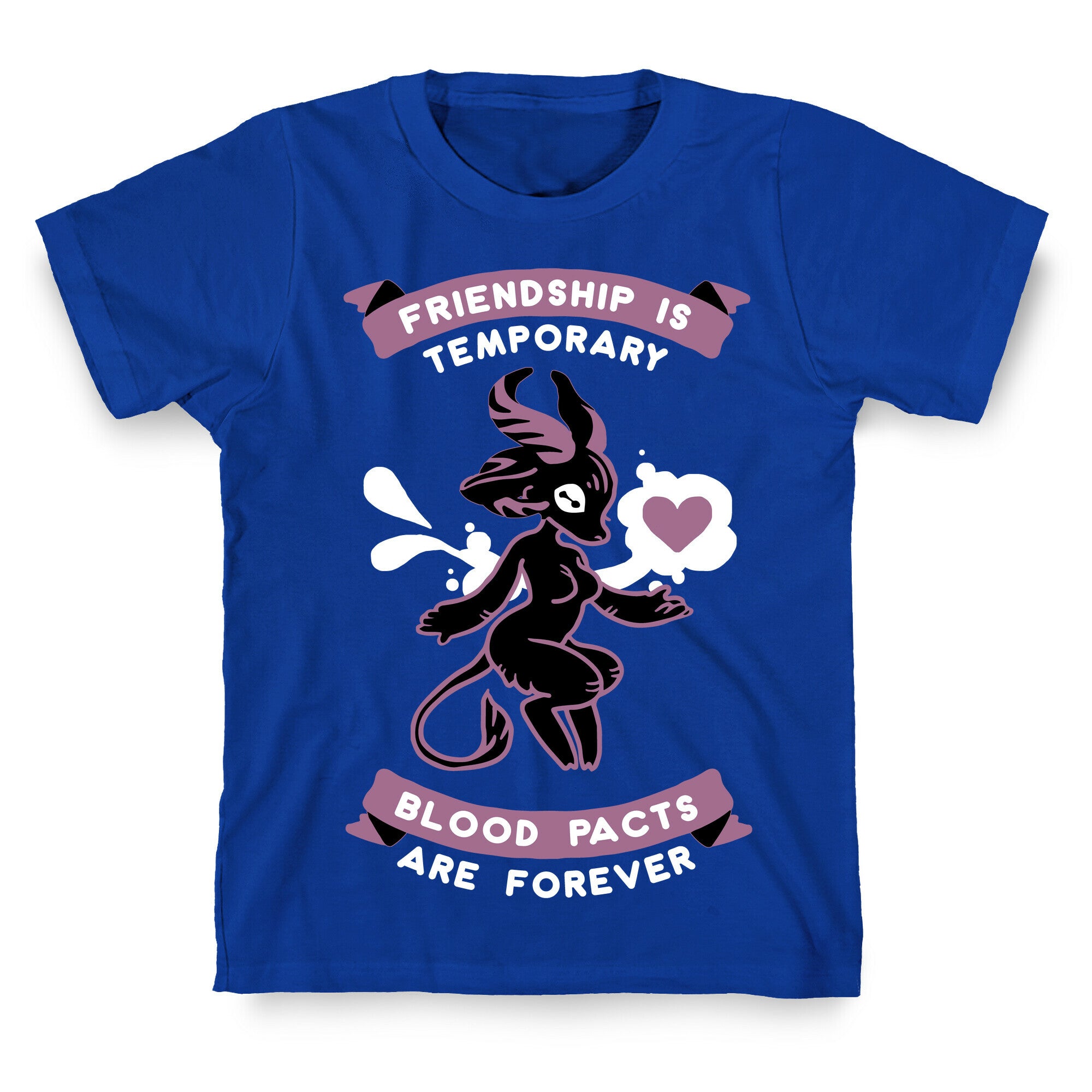 Friendship is Temporary Blood Pacts Are Forever T-Shirt