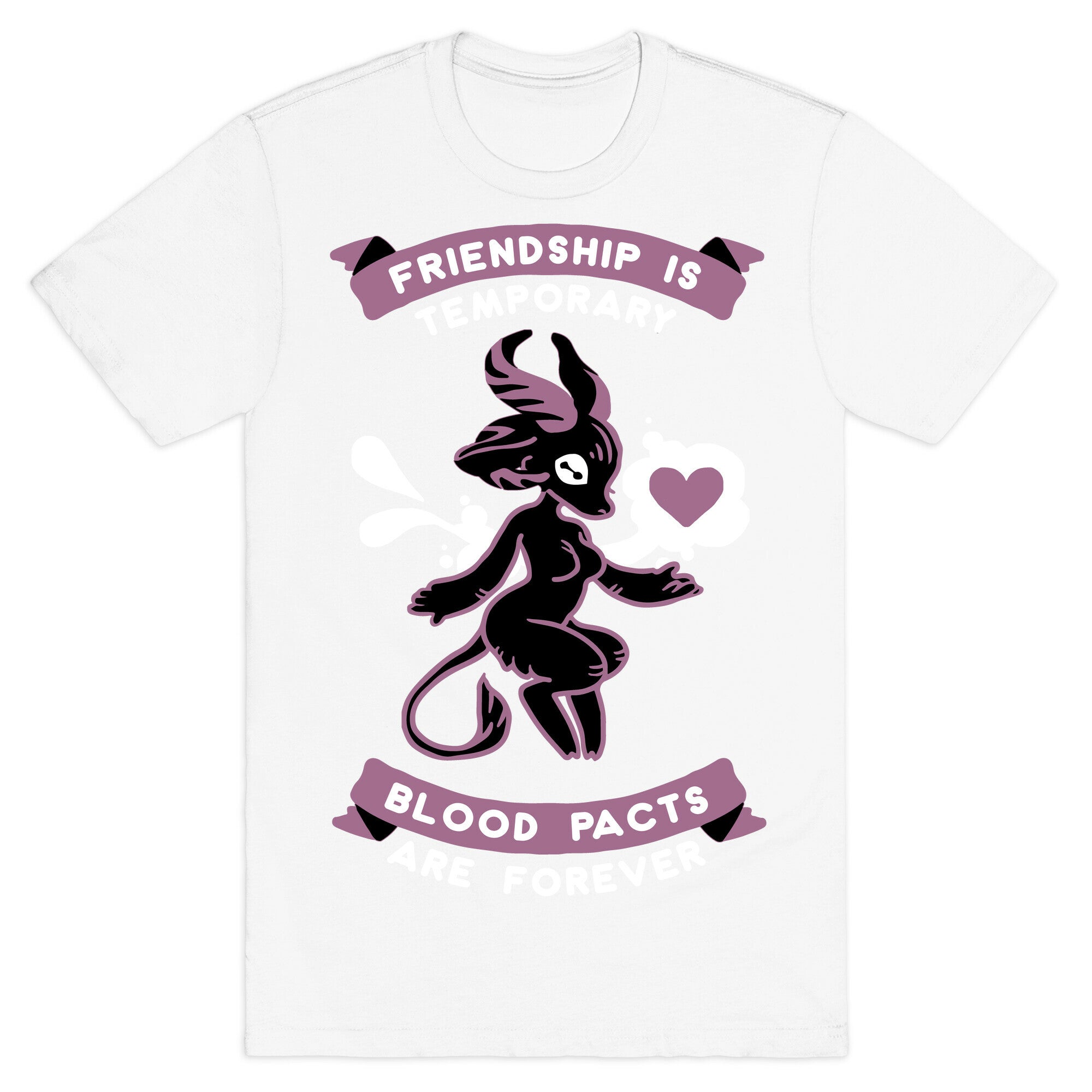Friendship is Temporary Blood Pacts Are Forever T-Shirt