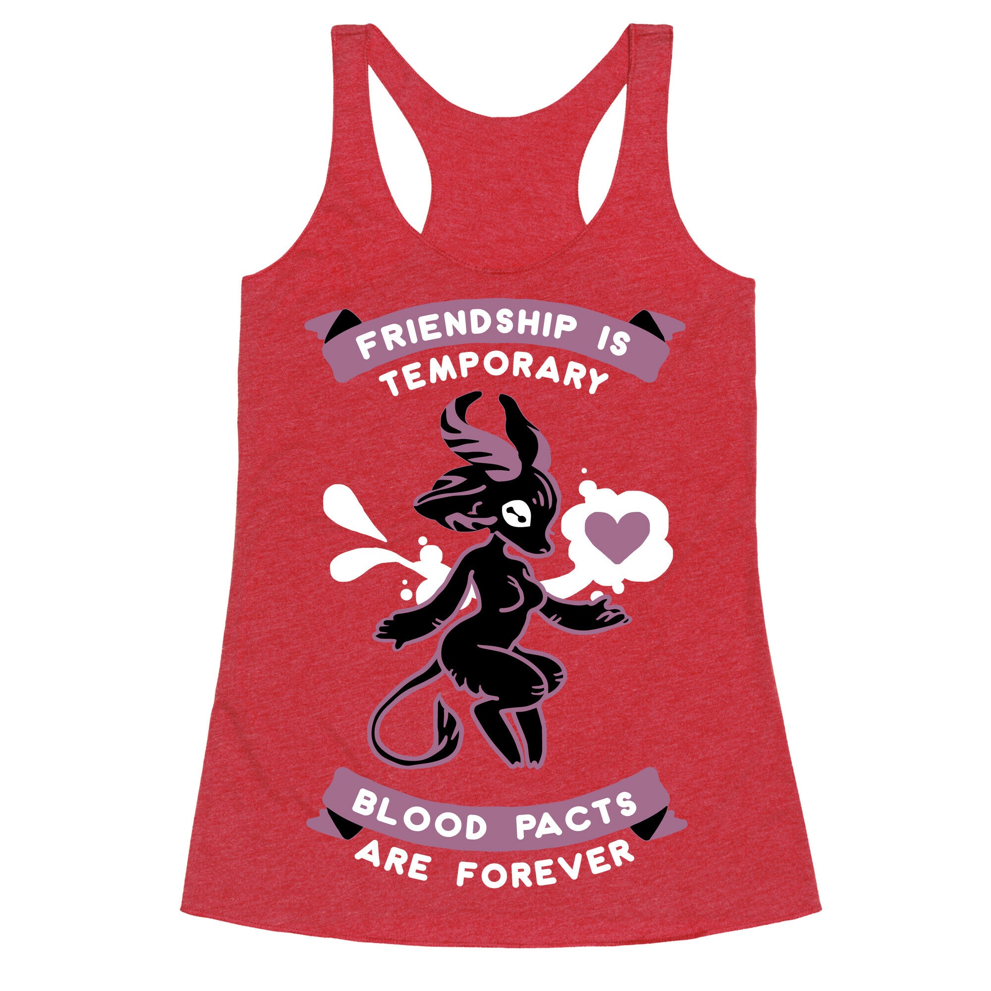 Friendship is Temporary Blood Pacts Are Forever Racerback Tank