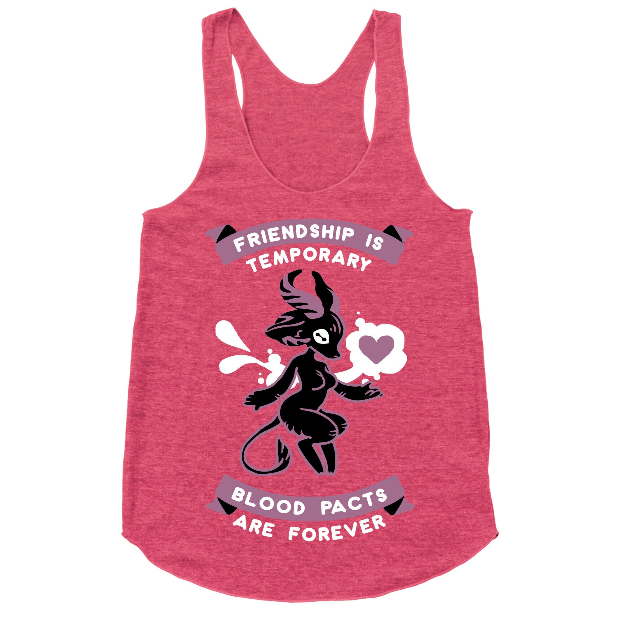 Friendship is Temporary Blood Pacts Are Forever Racerback Tank