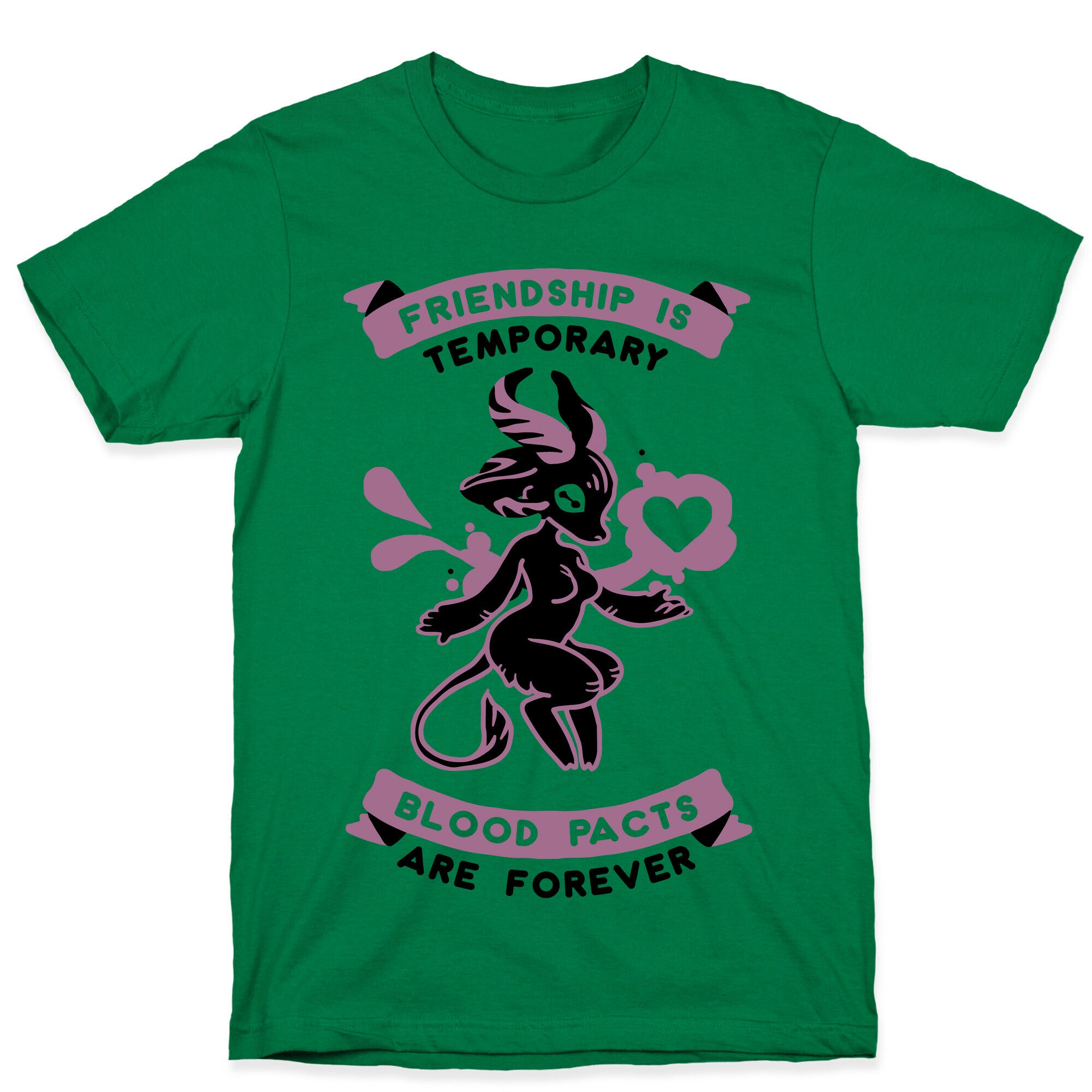 Friendship is Temporary Blood Pacts Are Forever T-Shirt