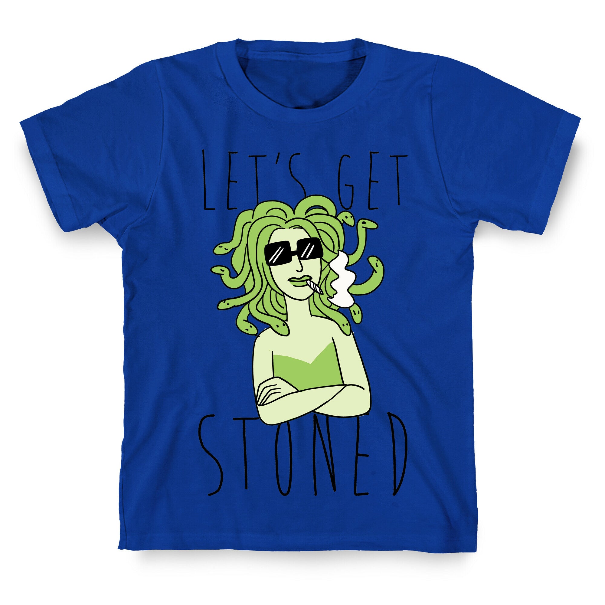 Let's Get Stoned - Medusa T-Shirt