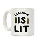Learning Is Lit Coffee Mug