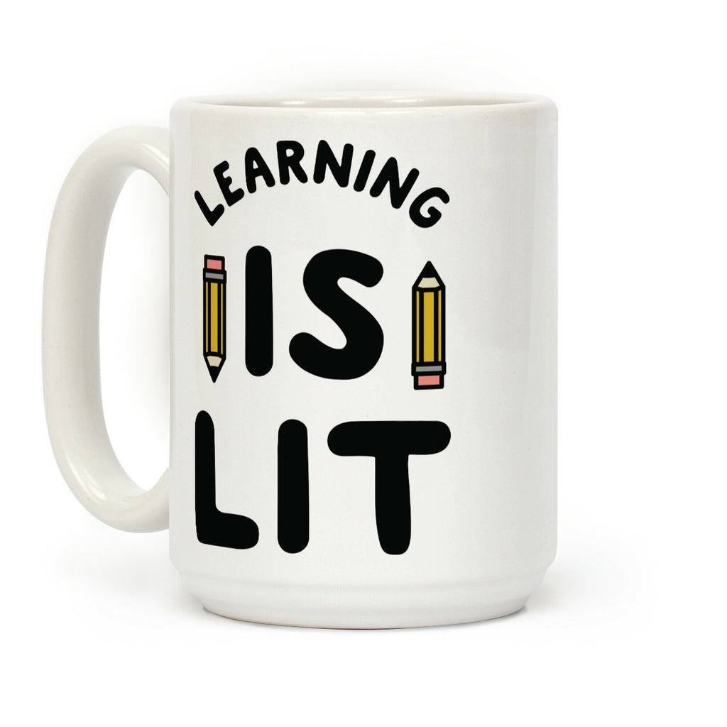 Learning Is Lit Coffee Mug