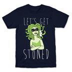 Let's Get Stoned - Medusa T-Shirt