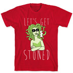 Let's Get Stoned - Medusa T-Shirt