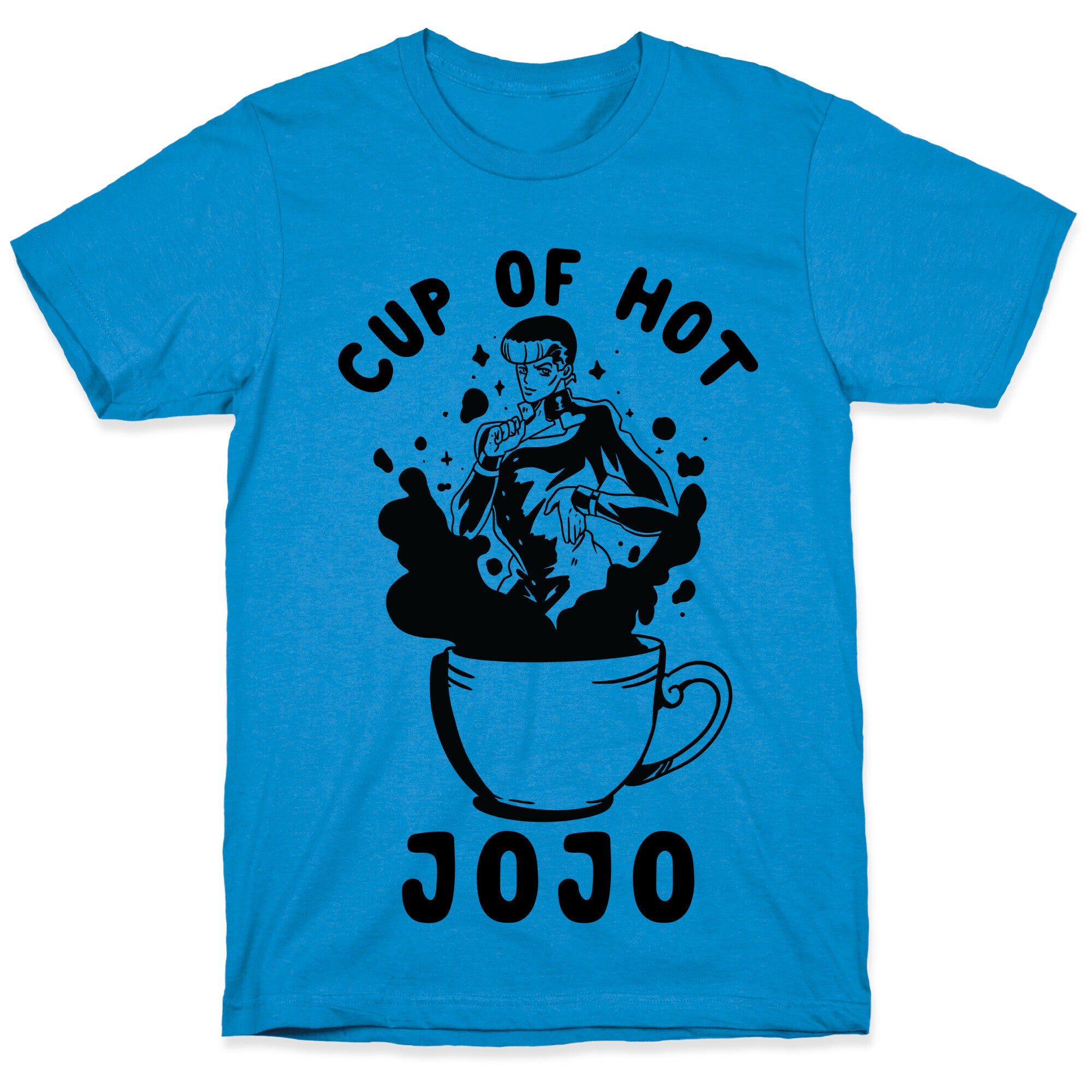 Cup Of Hot JOJO T-Shirt