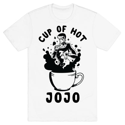 Cup Of Hot JOJO T-Shirt
