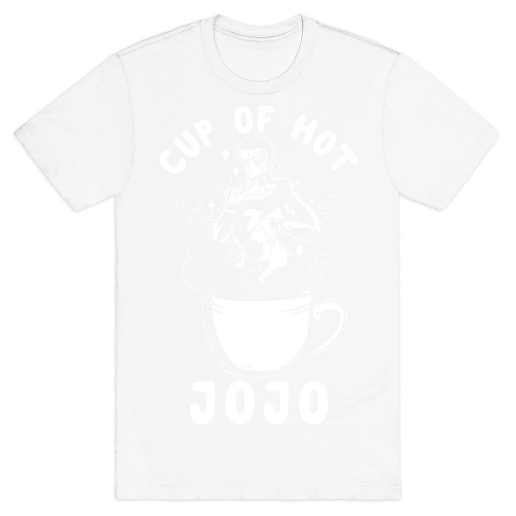 Cup Of Hot JOJO T-Shirt