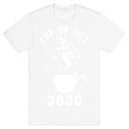 Cup Of Hot JOJO T-Shirt