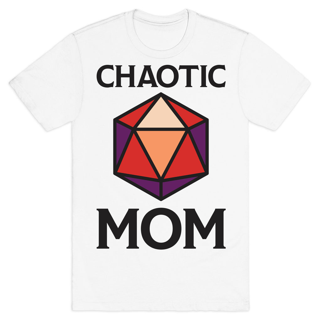 Chaotic Mom T-Shirt