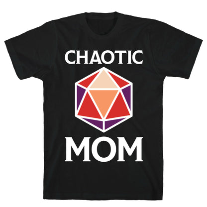 Chaotic Mom T-Shirt