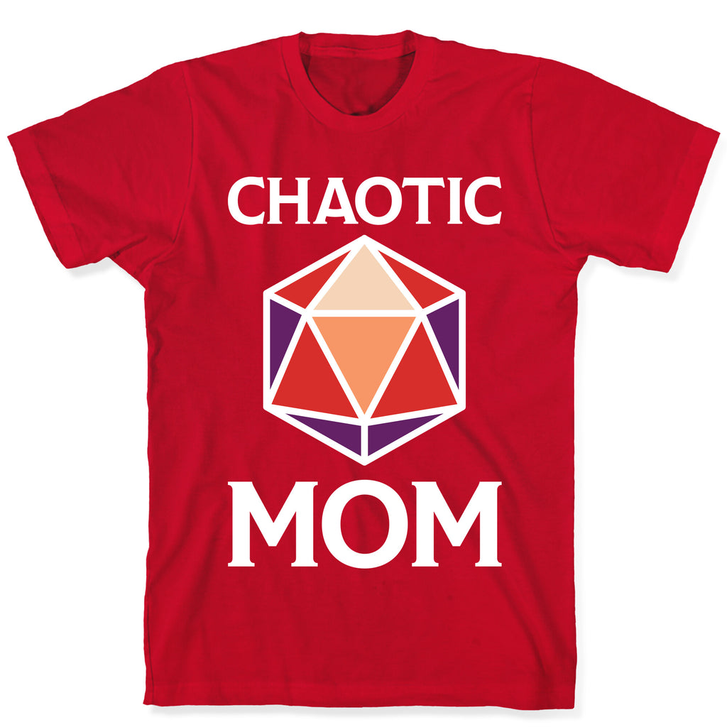 Chaotic Mom T-Shirt