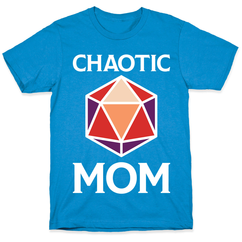 Chaotic Mom T-Shirt
