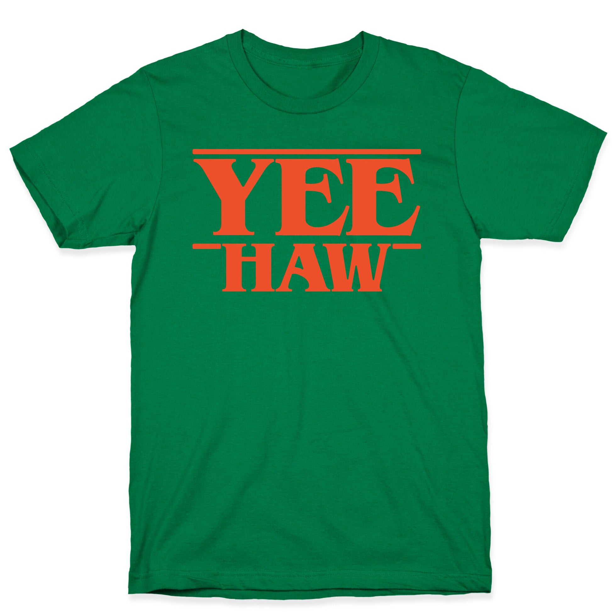 Yee Haw Stranger Things Parody  T-Shirt