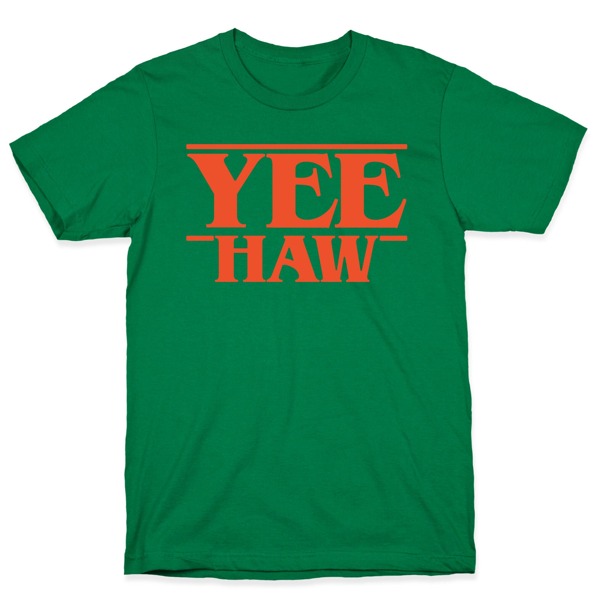 Yee Haw Stranger Things Parody  T-Shirt