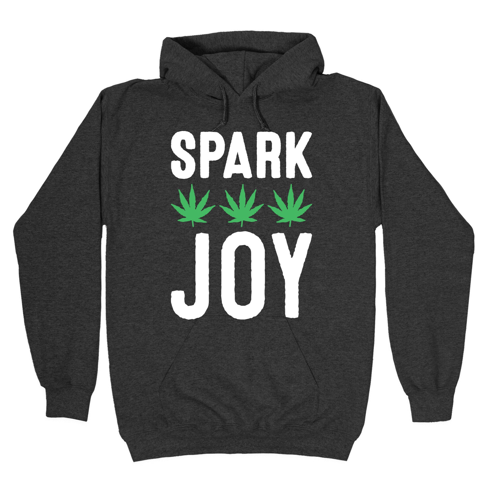 Spark Joy Weed Hoodie