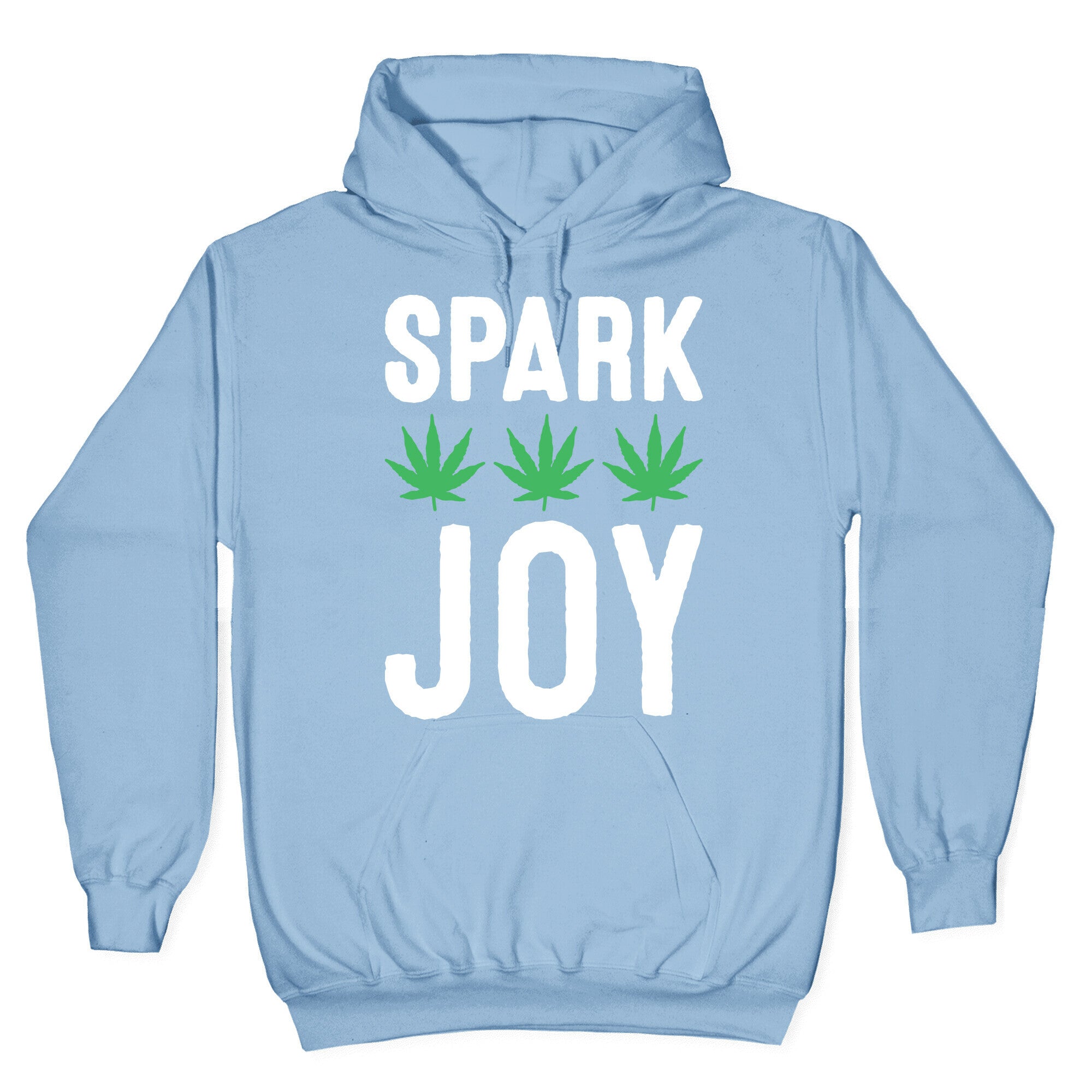 Spark Joy Weed Hoodie
