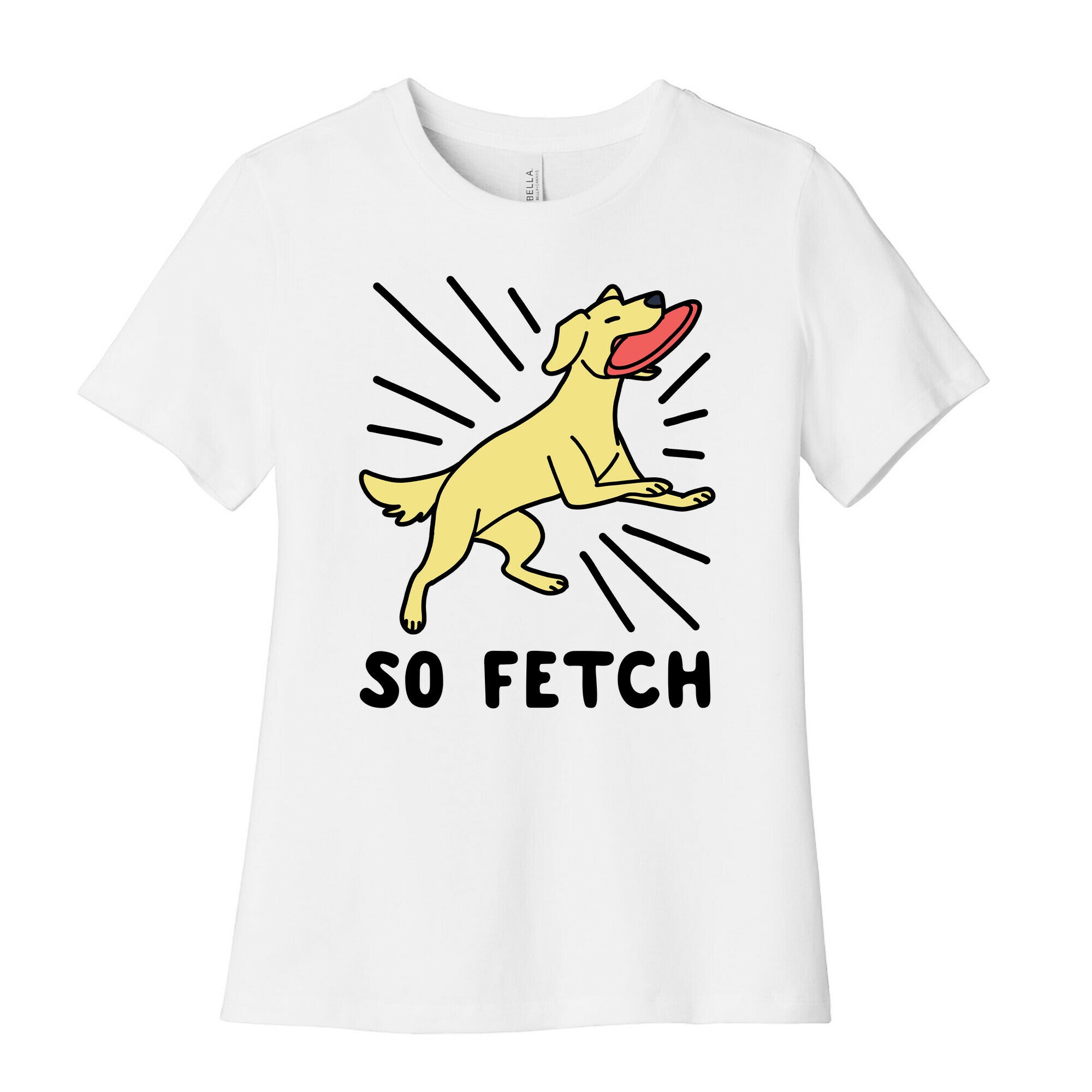 So Fetch - Dog Womens Cotton Tee