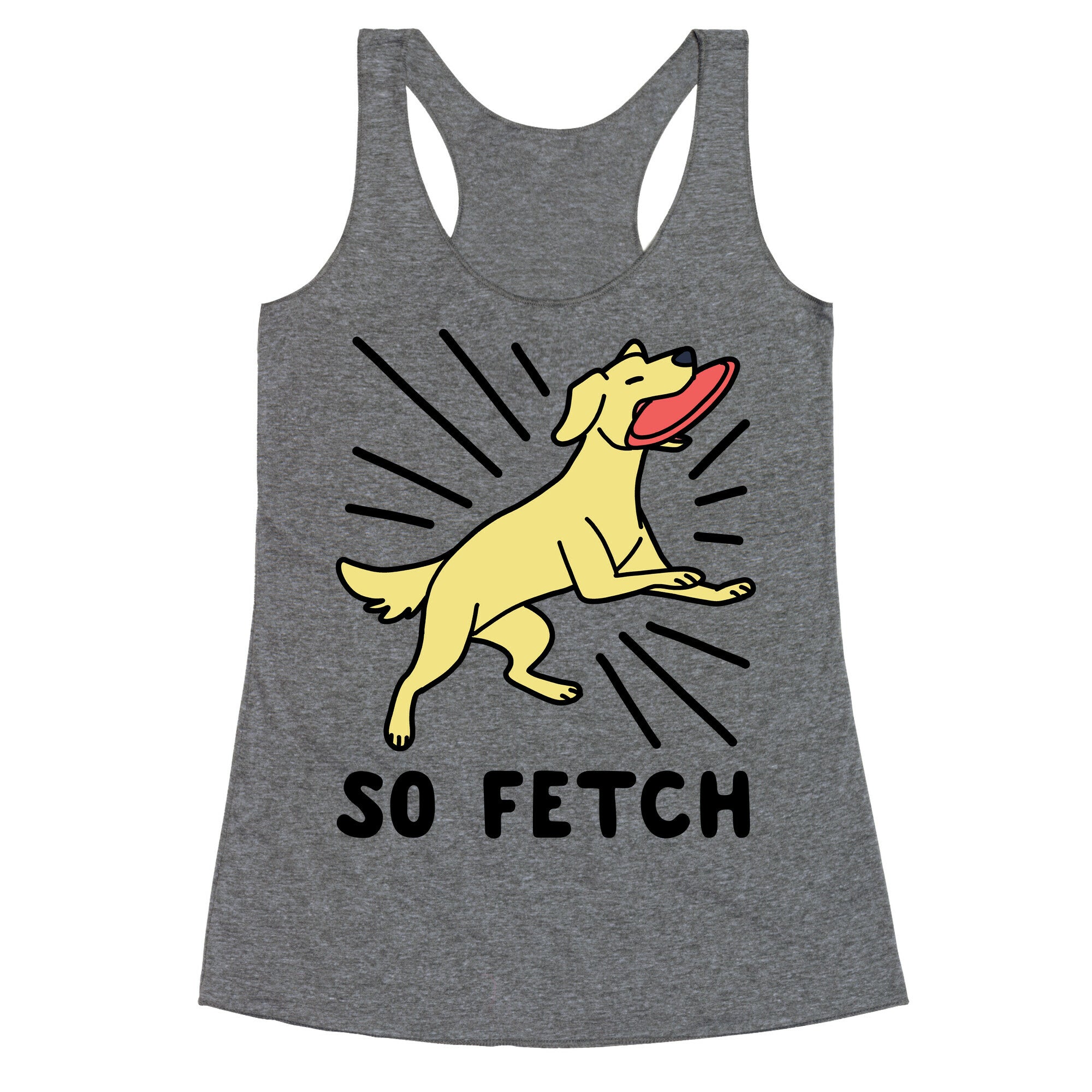 So Fetch - Dog Racerback Tank