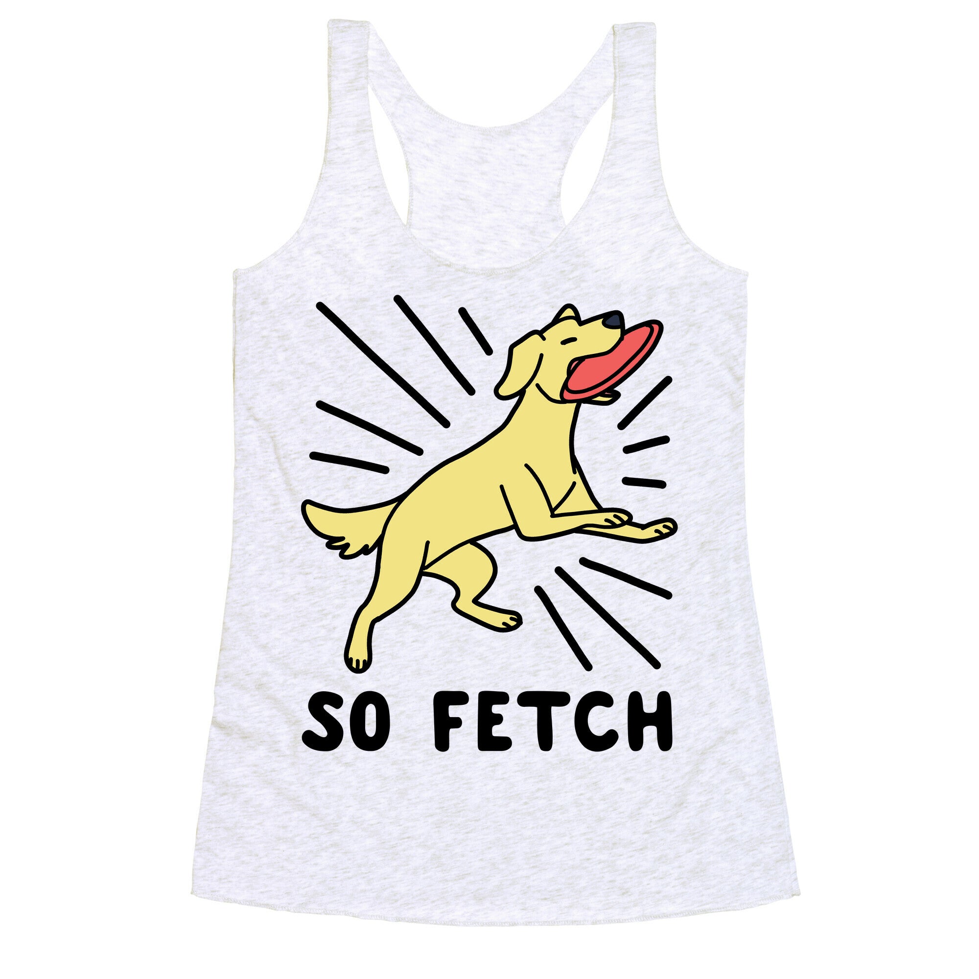 So Fetch - Dog Racerback Tank
