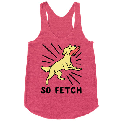 So Fetch - Dog Racerback Tank