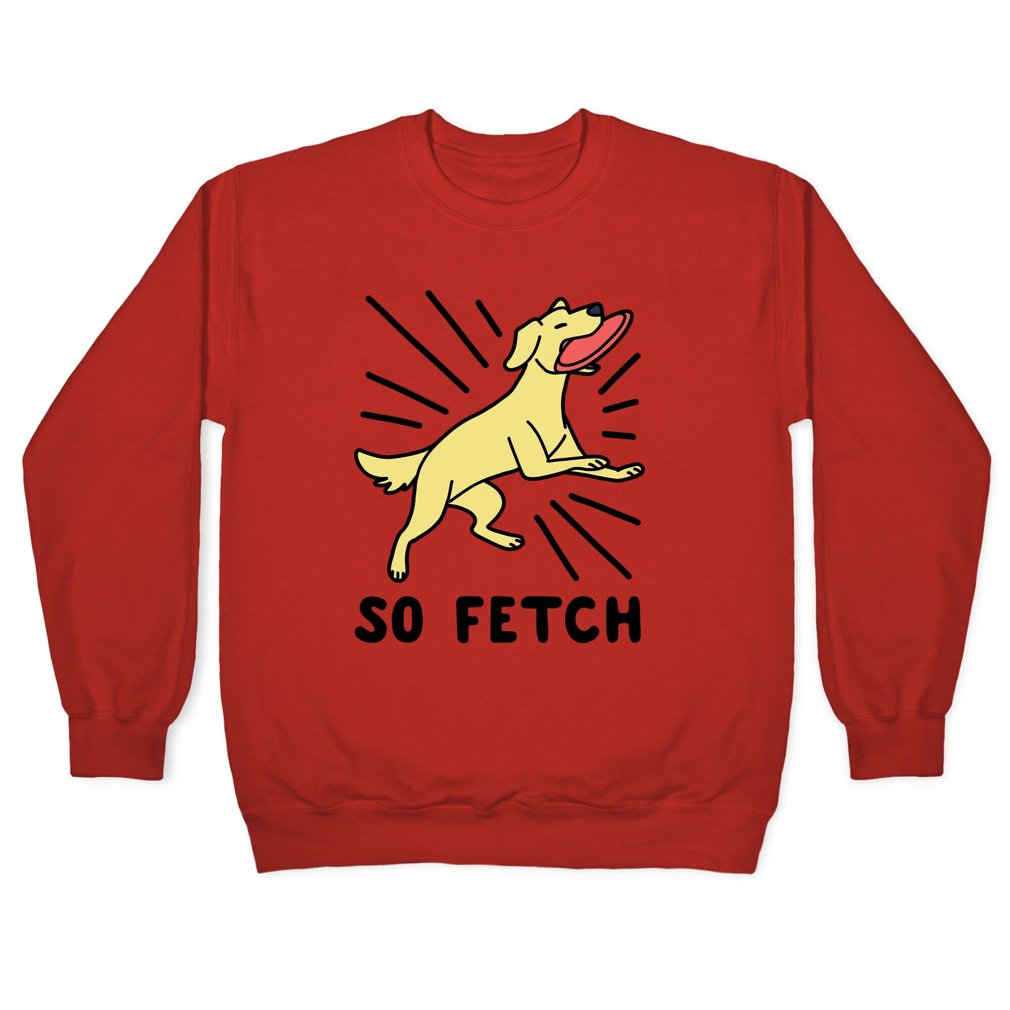 So Fetch - Dog Crewneck Sweatshirt