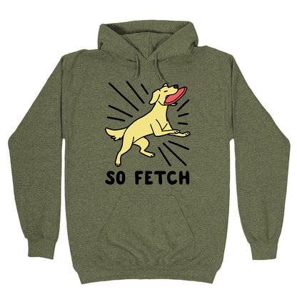 So Fetch - Dog Hoodie