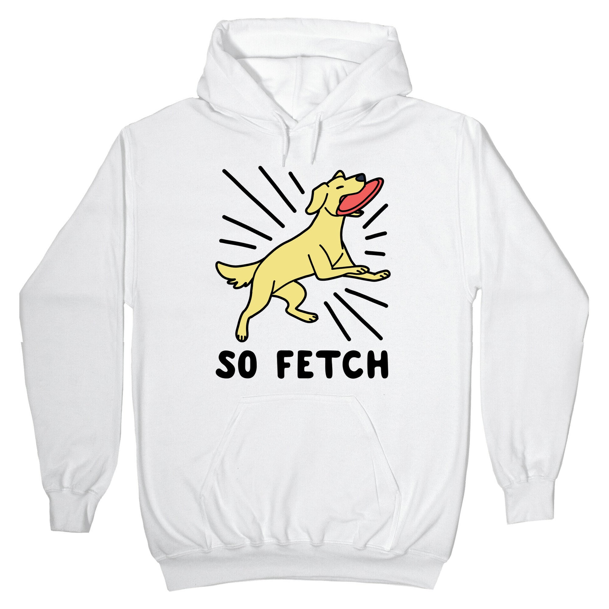 So Fetch - Dog Hoodie