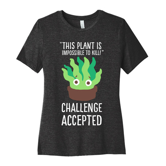"Impossible" to Kill Plant Women's Cotton Tee