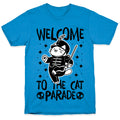 Welcome to the Cat Parade  T-Shirt