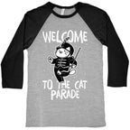 Welcome to the Cat Parade  Baseball Tee