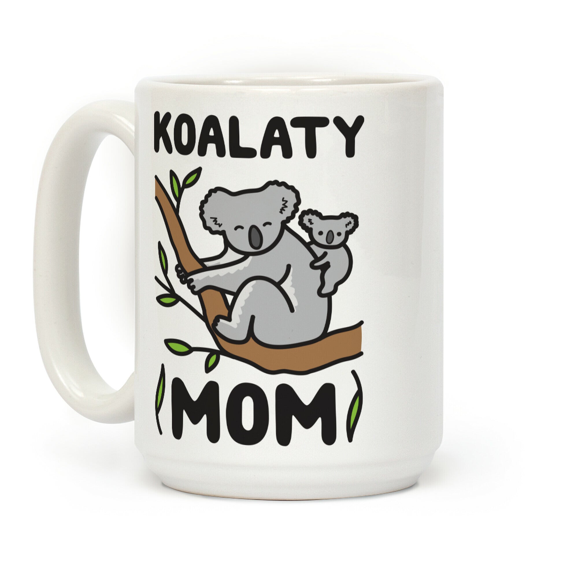 Koalaty Mom Koala Coffee Mug