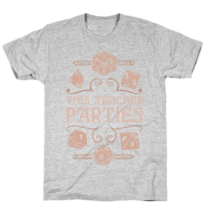 This Teacher Parties T-Shirt