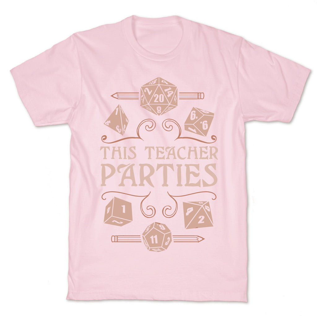 This Teacher Parties T-Shirt